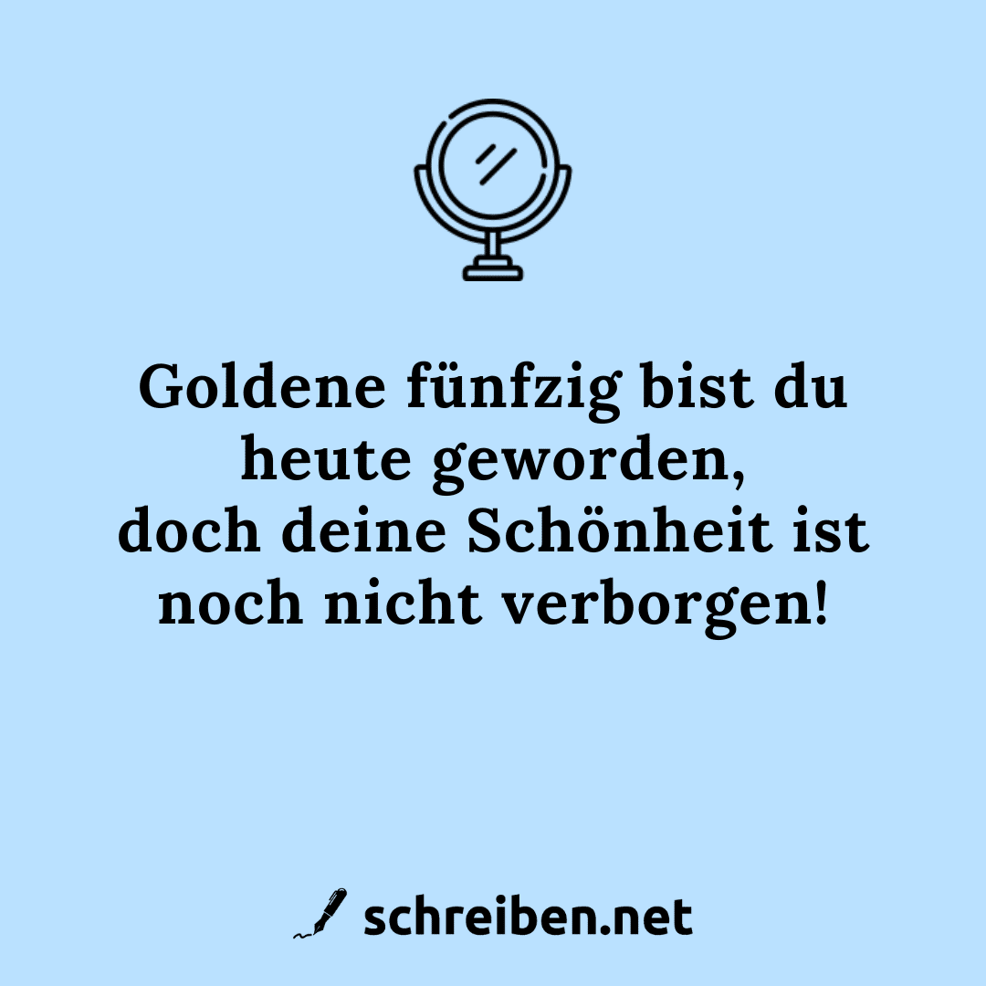 50. Geburtstag 50 tolle Sprüche & 5 Texte für deine Glückwünsche